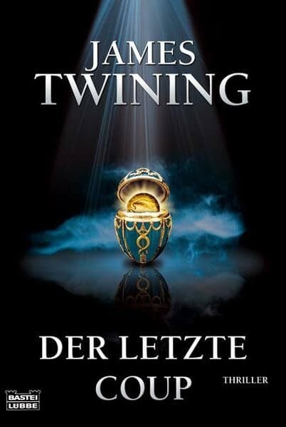 Twining, James Der letzte Coup: Thriller (Allgemeine Reihe. Bastei Lübbe Taschenbücher)