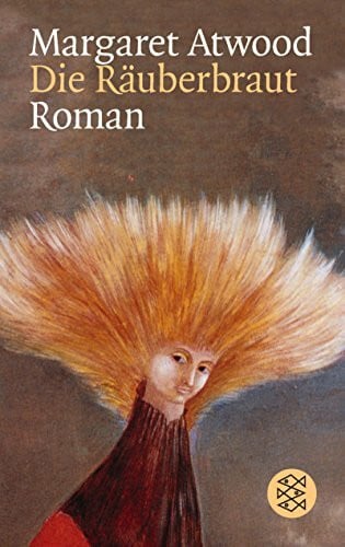 Atwood, Margaret Die Räuberbraut: Roman