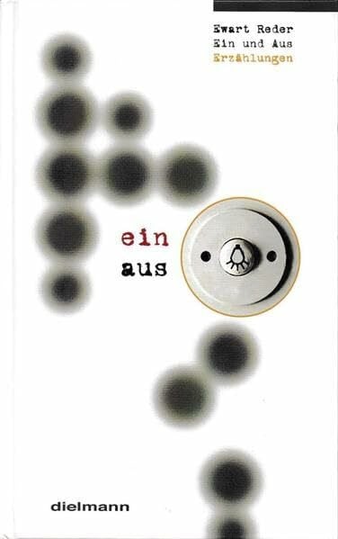 Reder, Ewart Ein und Aus: Erzählungen
