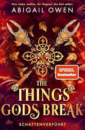 Schwenk, Julia The Things Gods Break – Schattenverführt: Epische Romantasy mit olympischen Göttern und tödlichen Herausforderungen | Mit Farbschnitt in limitierter Auflage (Schattenverführt-Reihe, Band 2)