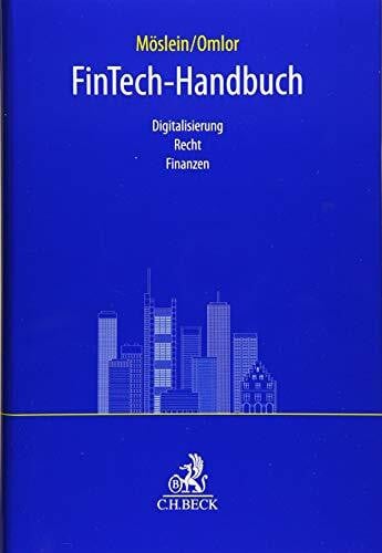 Weber, Martina FinTech-Handbuch: Digitalisierung, Recht, Finanzen