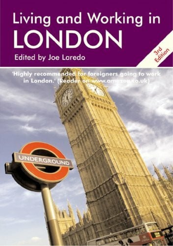 Tolland, Di Living and Working in London: A Survival Handbook: The Best Selling and Comprehensive Book for Foreigners Living in London (Survival Handbooks)