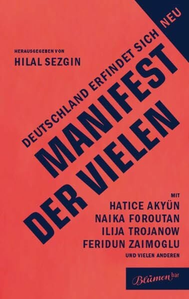 Sezgin, Hilal Manifest der Vielen: Deutschland erfindet sich neu