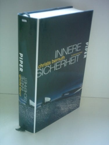Bernuth, Christa Innere Sicherheit: Kriminalroman