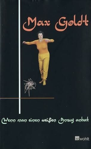 Goldt, Max Wenn man einen weißen Anzug anhat: Ein Tagebuch-Buch
