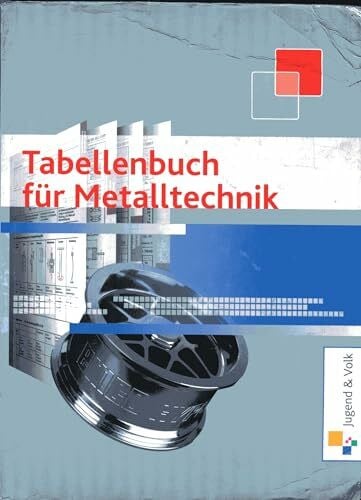 Adolf Frischherz Tabellenbuch für Metalltechnik, Metallbearbeitung
