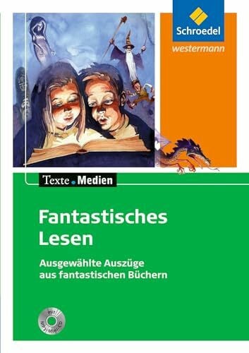 Peters, Jelko Texte.Medien: Fantastisches Lesen - Ausgewählte Auszüge aus fantastischen Büchern Textausgabe mit Materialien und MP3-Mini-CD