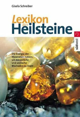 Schreiber, Gisela Lexikon der Heilsteine
