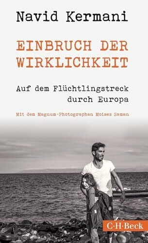 Saman, Moises Einbruch der Wirklichkeit: Auf dem Flüchtlingstreck durch Europa (Beck Paperback)