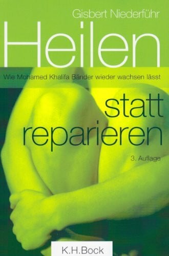 Niederführ, Gisbert Heilen statt reparieren: Wie Mohamed Khalifa Bänder wieder heilen lässt