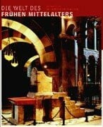 Vones, Ursula Die Welt des frühen Mittelalters