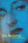 McWhorter, Jessica Die Nichtfrau: Eine brilliante Satire auf die selbstbestimmte Frau