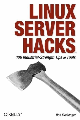 Flickenger, Rob Linux Server Hacks (O'Reilly Ser.)