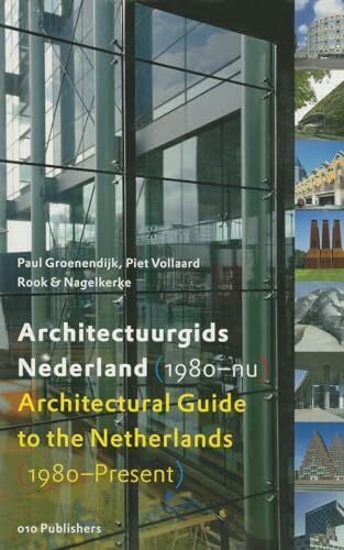 Groenendijk, Paul Architectural Guide to the Netherlands: 1980-Present