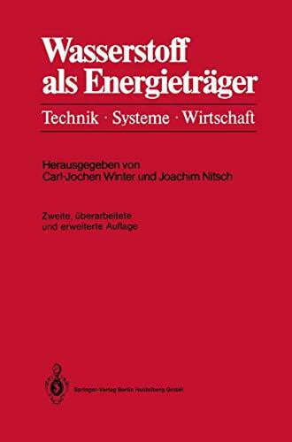 Nitsch, Joachim Wasserstoff als Energieträger: Technik, Systeme, Wirtschaft