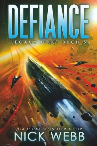 Dietz, Frank Defiance: Military Space Opera (Legacy Fleet, Band 5)