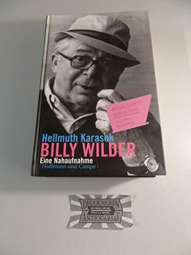 Karasek, Hellmuth Billy Wilder - Eine Nahaufnahme: Erweiterte und aktualisierte Sonderausgabe