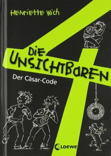 Bux, Alexander Die unsichtbaren 4 - Der Cäsar-Code: Band 1