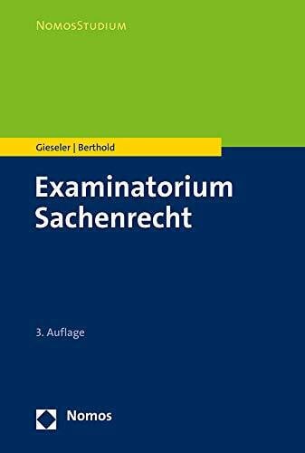 Gieseler, Dieter Examinatorium Sachenrecht (NomosStudium)