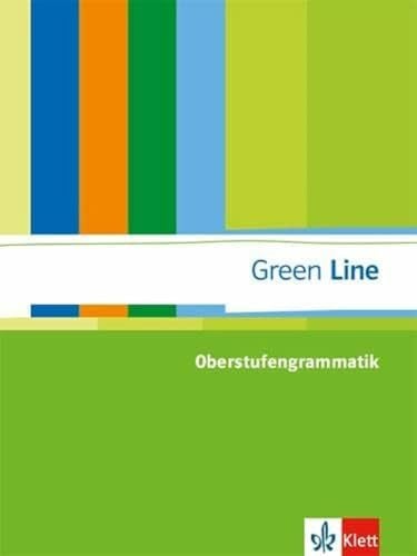 Naumann, Peter Green Line: Oberstufengrammatik Englisch. Gymnasium