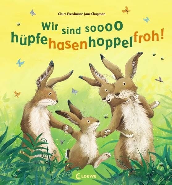 Freedman, Claire Wir sind so hüpfehasenhoppelfroh!
