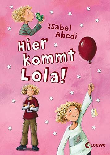 Henze, Dagmar Hier kommt Lola! Band 1
