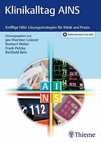 Bein, Berthold Klinikalltag AINS: Knifflige Fälle: Lösungsstrategien für Klinik und Praxis