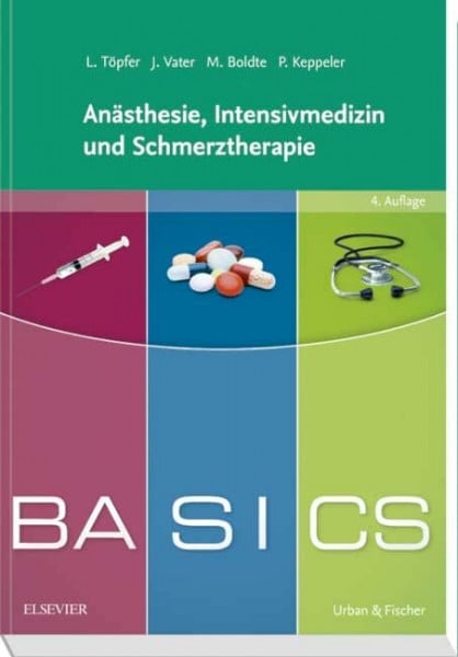Vater, Jens BASICS Anästhesie, Intensivmedizin und Schmerztherapie