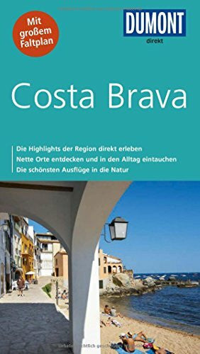 Wiebrecht, Ulrike DuMont direkt Reiseführer Costa Brava, Barcelona, Girona: Mit großem Faltplan