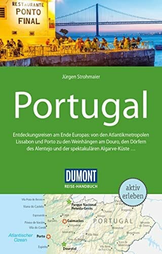 Strohmaier, Jürgen DUMONT Reise-Handbuch Reiseführer Portugal: mit Extra-Reisekarte
