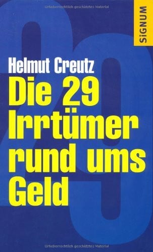 Creutz, Helmut 29 Irrtümer rund ums Geld