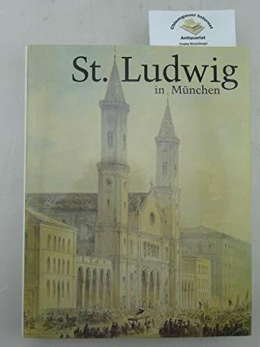 Hempfer, Helmut St. Ludwig in München. 150 Jahre Pfarrei 1844-1994: Festschrift