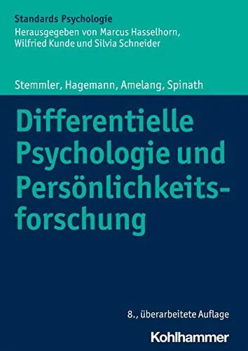 Schneider, Silvia Differentielle Psychologie und Persönlichkeitsforschung (Kohlhammer Standards Psychologie)