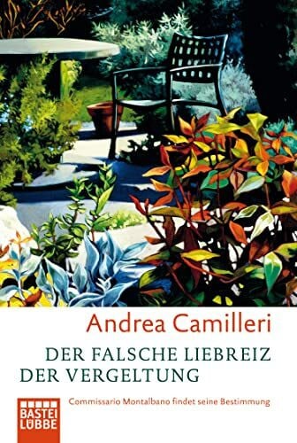 Bechtolsheim, Christiane von Der falsche Liebreiz der Vergeltung: Commissario Montalbano findet seine Bestimmung. Montalbano-Erzählband 4