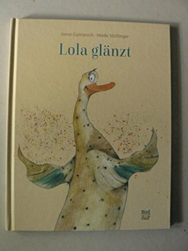 Stöllinger, Heide Lola glänzt