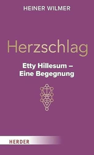 Fürst, Michael Herzschlag: Etty Hillesum – Eine Begegnung