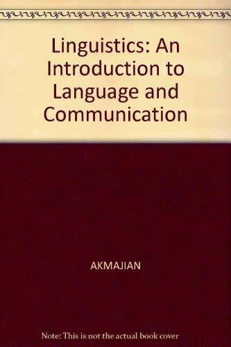 Farmer, Ann K. Linguistics: An Introduction to Language and Communication