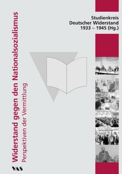 Studienkreis Deutscher Widerstand 1933-1 Widerstand gegen den Nationalsozialismus