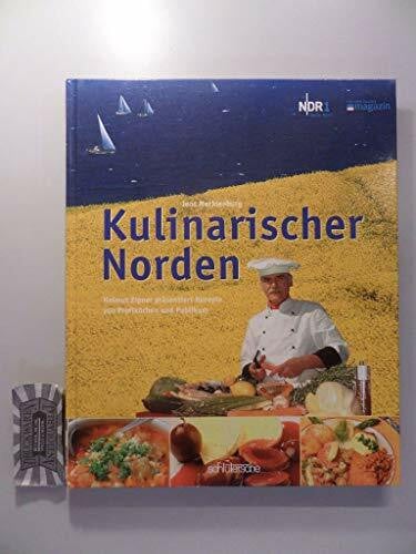 Mecklenburg, Jens Kulinarischer Norden: Helmut Zipner präsentiert Rezepte von Profiköchen und Publikum