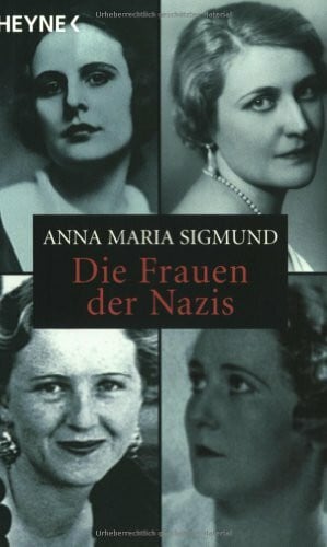 Sigmund, Anna M Die Frauen der Nazis