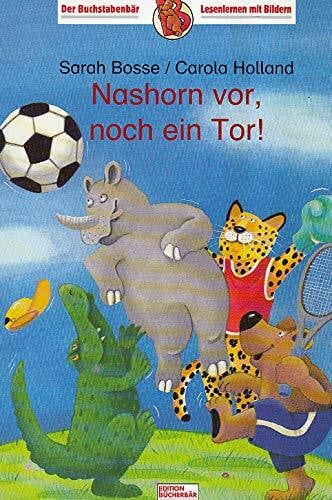 Tust, Dorothea Nashorn vor, noch ein Tor!: n