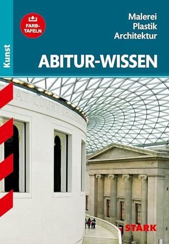 Pfeuffer, Barbara Abitur-Wissen, Teil: Kunst, Malerei,Plastik, Architektur: Gymnasium (Abitur- und Prüfungswissen)