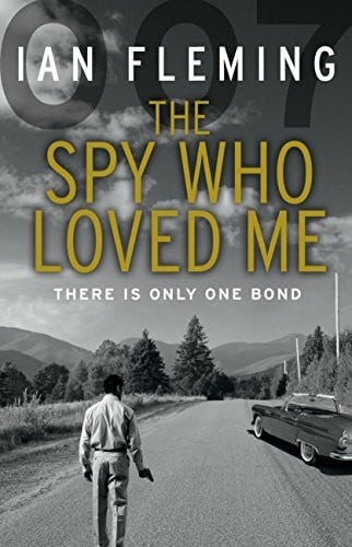Kennedy, Douglas The Spy Who Loved Me: Read the tenth gripping unforgettable James Bond novel (James Bond 007, 10)