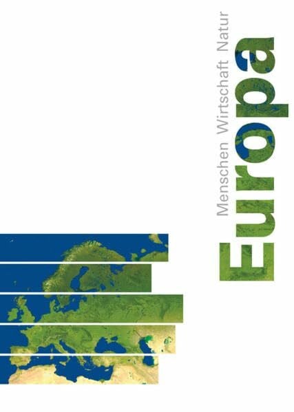 Suter, Andi Europa / Schülerbuch: Menschen - Wirtschaft - Natur (Europa: Menschen - Wirtschaft - Natur)