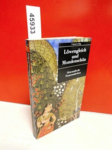 Johannes Merkel Löwengleich und Mondenschön. Orientalische Frauenmärchen
