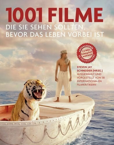 Grebing, Sabine 1001 Filme: die Sie sehen sollten, bevor das Leben vorbei ist. Die besten Filme aller Zeiten, ausgewählt und vorgestellt von 58 internationalen Filmkritikern.