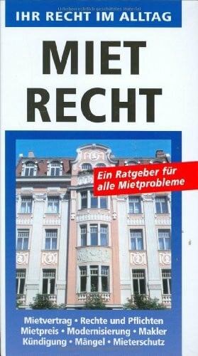 Jürgen Marx Mietrecht. Ein Ratgeber für alle Mietprobleme