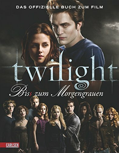 Annette von der Weppen Bella und Edward: Die Twilight Saga - Bis(s) zum Morgengrauen: Das offizielle Buch zum Film