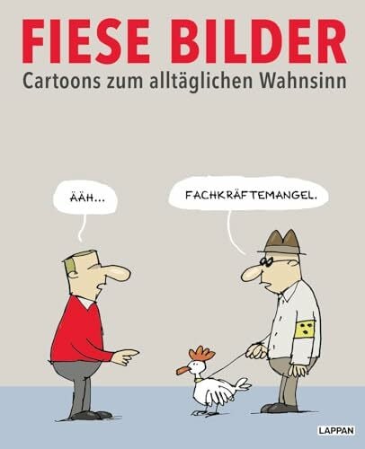 Schwalm, Dieter Fiese Bilder - Buchausgabe 2024: Cartoons zum alltäglichen Wahnsinn | Schwarzer Humor in Karikatur und Cartoon