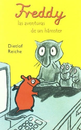 Reiche, Dietlof Freddy, las aventuras de un hamster